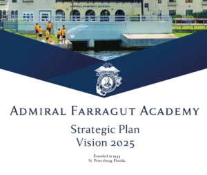 Admiral Farragut Academy Boarding School and Prep School Strategic Plan Vision 2025
